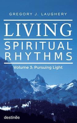 Living Spiritual Rhythms Volume 3 1