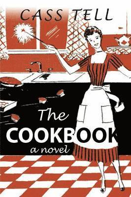 bokomslag The Cookbook - A Novel