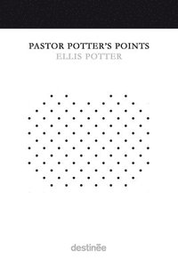 bokomslag Pastor Potter's Points