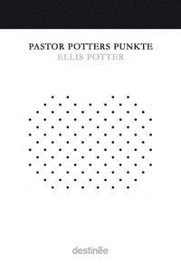 bokomslag Pastor Potters Punkte
