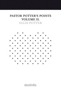 bokomslag Pastor Potter's Points Volume II