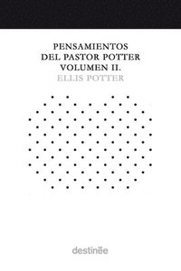 bokomslag Pensamientos del Pastor Potter Volumen II