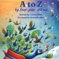 Connor Allen, Shannon Allen - A to Z by four-year-old me, Häftad. Tillgänglighet: Lägg i varukorg