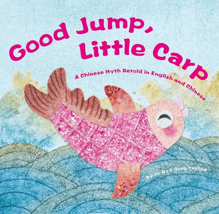 Bo Jin - Good Jump, Little Carp, Inbunden