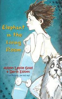bokomslag Elephant in the Living Room: The story of a skateboarder, a missing dog and a family secret