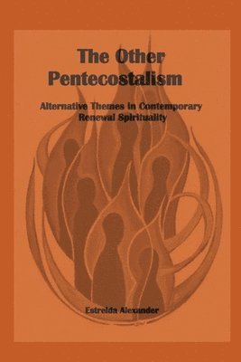 bokomslag The Other Pentecostalism