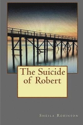 Suicide of Robert