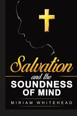 bokomslag Salvation and the Soundness of Mind