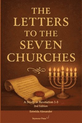 Estrelda Alexander - Letters to the Seven Churches, Häftad