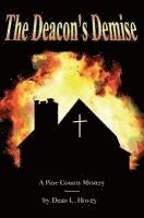 Dean L. Hovey - The Deacon's Demise: A Pine County Mystery, Häftad
