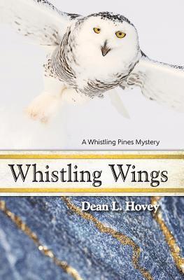 bokomslag Whistling Wings: A Whistling Pines Mystery