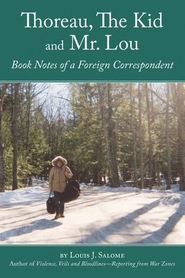 Thoreau, The Kid and Mr. Lou: Book Notes of a Foreign Correspondent 1