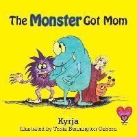 bokomslag The Monster Got Mom