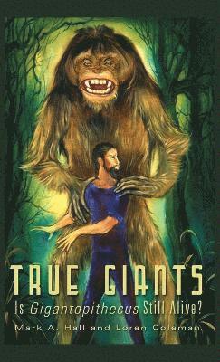 Mark a Hall, Loren Coleman - True Giants, Inbunden