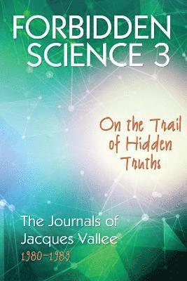 Jacques Vallee - Forbidden Science 3, Häftad