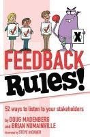 bokomslag Feedback Rules!: 52 ways to listen to your stakeholders