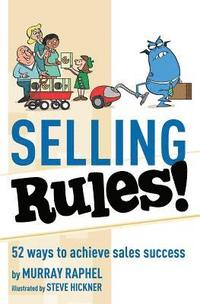 bokomslag Selling Rules!: 52 ways you can achieve sales success