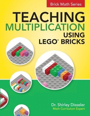 Teaching Multiplication Using LEGO(R) Bricks 1