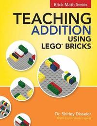 bokomslag Teaching Addition Using LEGO Bricks