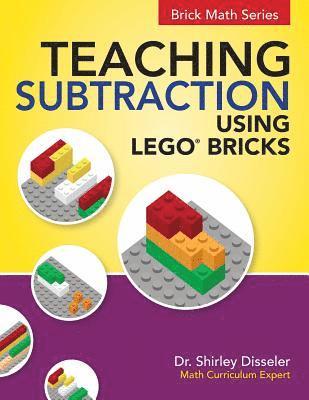 Teaching Subtraction Using LEGO(R) Bricks 1