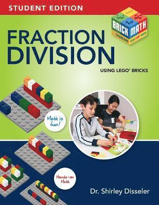 Shirley Disseler - Fraction Division Using LEGO Bricks: Student Edition, Häftad
