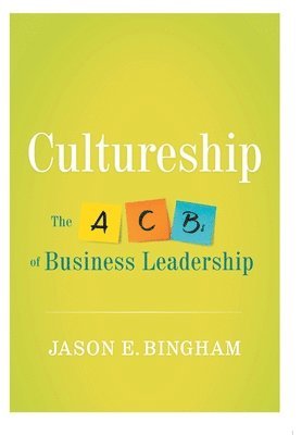 bokomslag Cultureship: The ABCs of Business Leadership