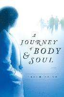 bokomslag A Journey of Body and Soul