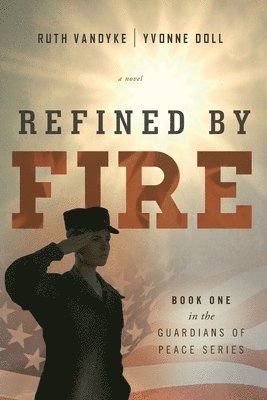 Refined by Fire 1