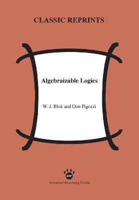 W J Blok, Don Pigozzi, W. J. Blok - Algebraizable Logics, Häftad