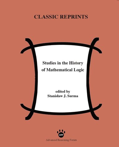 bokomslag Studies in the History of Mathematical Logic