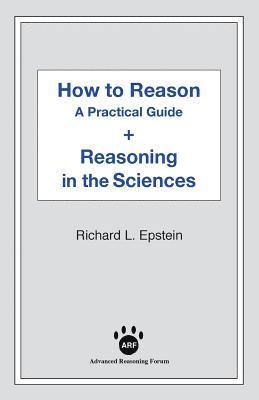 bokomslag How to Reason + Reasoning in the Sciences