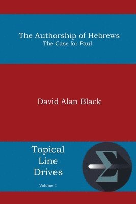 David Alan Black - Authorship of Hebrews, Häftad