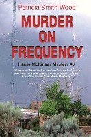 bokomslag Murder on Frequency: Harrie McKinsey Mystery #3