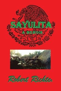 bokomslag Sayulita: Mexico's Lost Coastal Village Culture