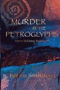 bokomslag Murder at the Petroglyphs