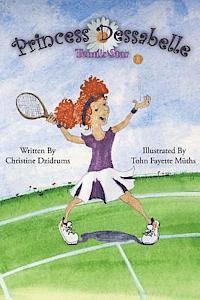 bokomslag Princess Dessabelle: Tennis Star