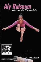 bokomslag Aly Raisman: Born to Tumble: GymnStars Volume 9