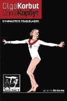 bokomslag Olga Korbut: Gymnastics Trailblazer: GymnStars Volume 10