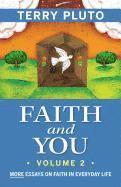bokomslag Faith and You, Volume 2: More Essays on Faith in Everyday Life