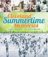 bokomslag Cleveland Summertime Memories: A Warm Look Back