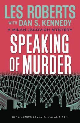 Speaking of Murder: A Milan Jacovich Mystery 1