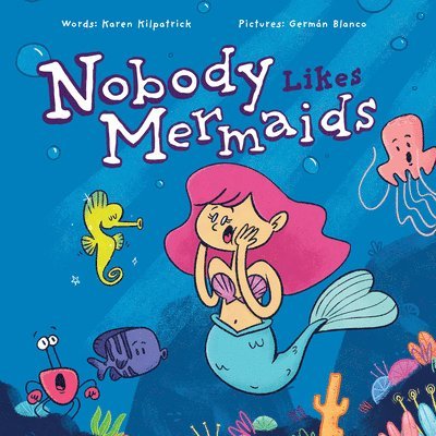 Nobody Likes Mermaids 1