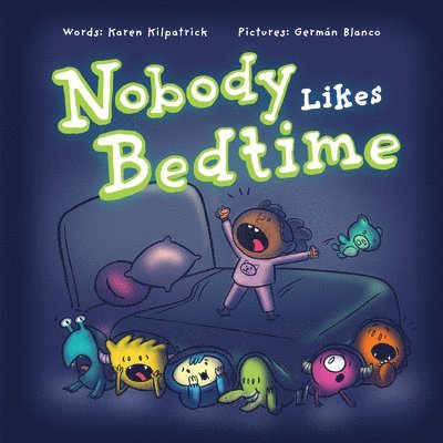 Nobody Likes Bedtime 1