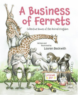 bokomslag A Business of Ferrets: Collective Nouns of the Animal Kingdom