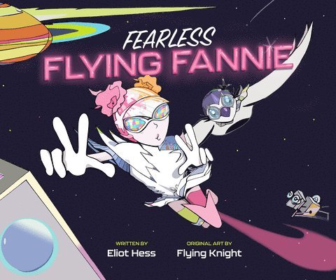 Eliot Hess - Fearless Flying Fannie, Inbunden