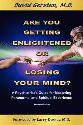 Are You Getting Enlightened or Losing Your Mind? 1