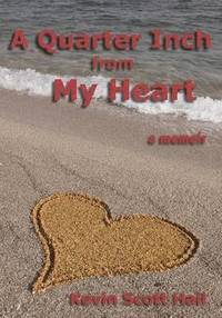 bokomslag A Quarter Inch from My Heart: A Memoir