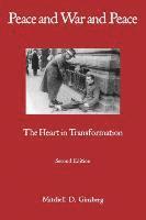 bokomslag Peace and War and Peace: The Heart in Transformation