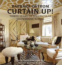 bokomslag Curtain Up!: Thirty Years of Spectacular Showhouse Rooms