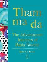 bokomslag Tham Ma Da: The Adventurous Interiors of Paola Navone